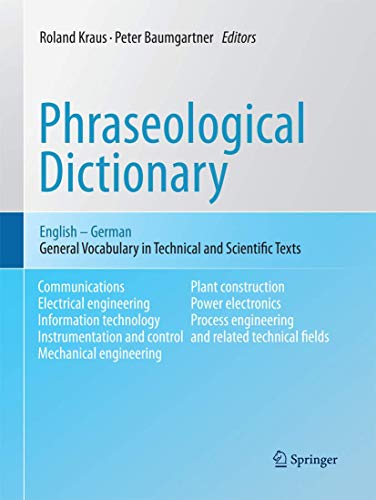 9783642437892: Phraseological Dictionary English - German: General Vocabulary in Technical and Scientific Texts