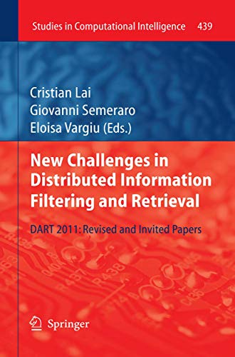 9783642438578: New Challenges in Distributed Information Filtering and Retrieval: DART 2011: Revised and Invited Papers: Dart 2011, Invited Papers: 439