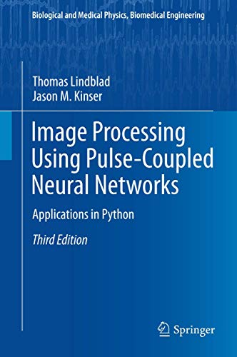9783642440335: Image Processing using Pulse-Coupled Neural Networks: Applications in Python (Biological and Medical Physics, Biomedical Engineering)