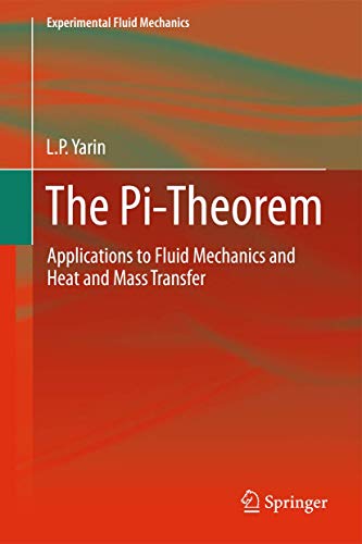 9783642440342: The Pi-Theorem: Applications to Fluid Mechanics and Heat and Mass Transfer (Experimental Fluid Mechanics)