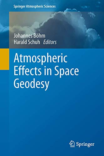 9783642440373: Atmospheric Effects in Space Geodesy (Springer Atmospheric Sciences)