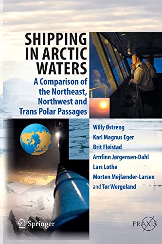 9783642440533: Shipping in Arctic Waters: A comparison of the Northeast, Northwest and Trans Polar Passages