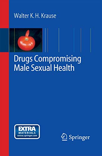 9783642440908: Drugs Compromising Male Sexual Health