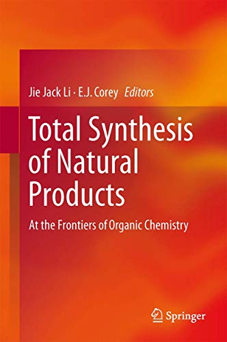9783642440922: Total Synthesis of Natural Products: At the Frontiers of Organic Chemistry