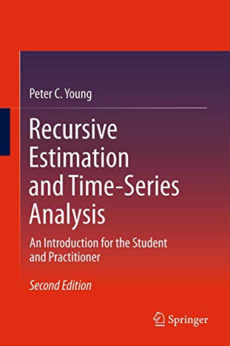 9783642441295: Recursive Estimation and Time-Series Analysis: An Introduction for the Student and Practitioner