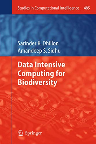 9783642441899: Data Intensive Computing for Biodiversity: 485 (Studies in Computational Intelligence)
