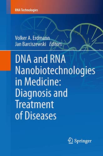 Stock image for DNA and RNA Nanobiotechnologies in Medicine: Diagnosis and Treatment of Diseases (RNA Technologies) for sale by Lucky's Textbooks