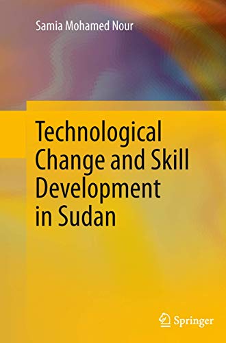 Imagen de archivo de Technological Change and Skill Development in Sudan a la venta por Lucky's Textbooks