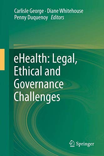 Stock image for eHealth: Legal, Ethical and Governance Challenges for sale by Phatpocket Limited