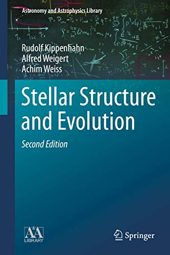 Beispielbild fr Stellar Structure and Evolution (Astronomy and Astrophysics Library) zum Verkauf von Revaluation Books