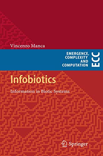 9783642445378: Infobiotics: Information in Biotic Systems: 3 (Emergence, Complexity and Computation)