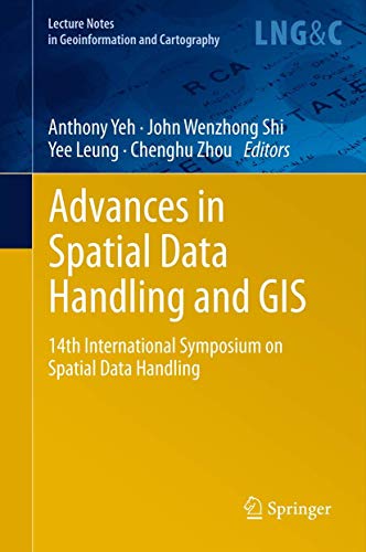 9783642445538: Advances in Spatial Data Handling and GIS: 14th International Symposium on Spatial Data Handling (Lecture Notes in Geoinformation and Cartography)