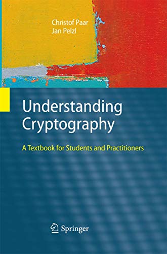 Beispielbild fr Understanding Cryptography : A Textbook for Students and Practitioners zum Verkauf von Blackwell's