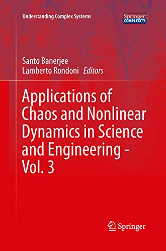 9783642446504: Applications of Chaos and Nonlinear Dynamics in Science and Engineering - Vol. 3