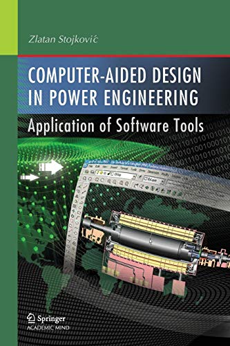 9783642446672: Computer- Aided Design in Power Engineering: Application of Software Tools