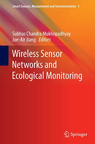 9783642448256: Wireless Sensor Networks and Ecological Monitoring: 3 (Smart Sensors, Measurement and Instrumentation)