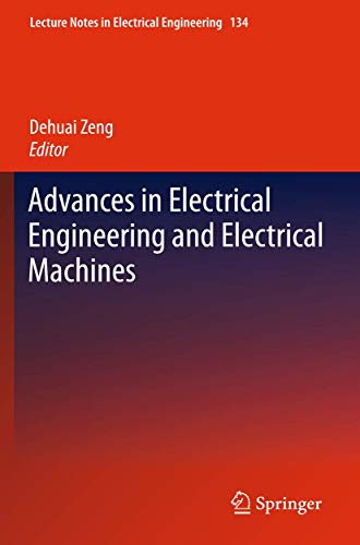 Imagen de archivo de Advances in Electrical Engineering and Electrical Machines (Lecture Notes in Electrical Engineering, 134) a la venta por Lucky's Textbooks