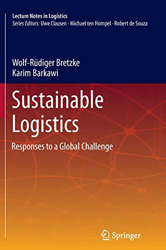9783642448829: Sustainable Logistics: Responses to a Global Challenge (Lecture Notes in Logistics)