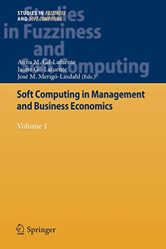 9783642448935: Soft Computing in Management and Business Economics: Volume 1
