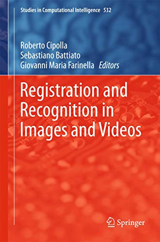 Registration and Recognition in Images and Videos (Studies in Computational Intelligence)