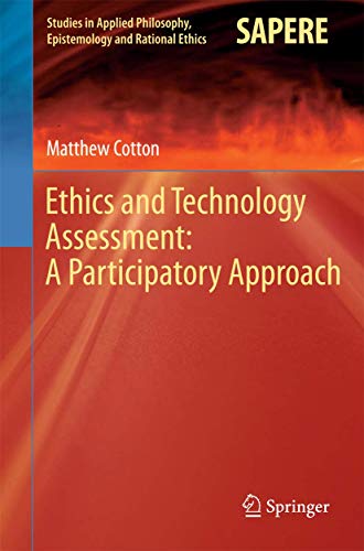 9783642450877: Ethics and Technology Assessment: A Participatory Approach: 13 (Studies in Applied Philosophy, Epistemology and Rational Ethics)