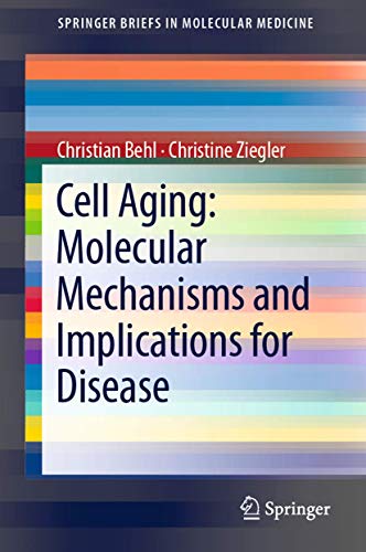 Stock image for Cell Aging: Molecular Mechanisms and Implications for Disease for sale by Revaluation Books