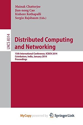 9783642452505: Distributed Computing and Networking. 15th International Conference, ICDCN 2014, Coimbatore, India, January 4-7, 2014, Proceedings