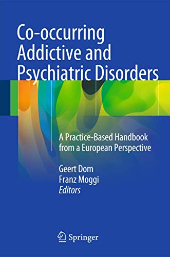 Beispielbild fr Co-occurring Addictive and Psychiatric Disorders: A Practice-Based Handbook from a European Perspective zum Verkauf von HPB-Red