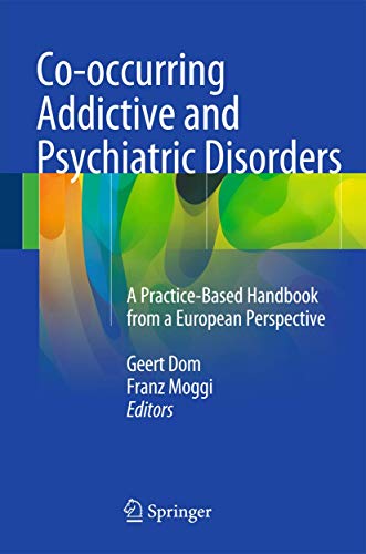 Imagen de archivo de Co-occurring Addictive and Psychiatric Disorders: A Practice-Based Handbook from a European Perspective a la venta por HPB-Red