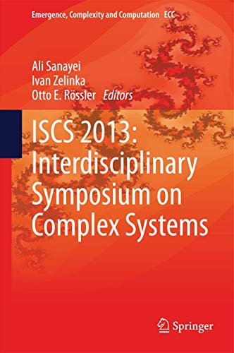 Imagen de archivo de ISCS 2013: Interdisciplinary Symposium on Complex Systems (Emergence, Complexity and Computation, Band 8) a la venta por medimops