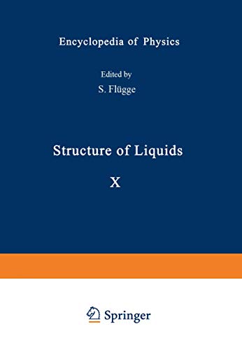 Structure of Liquids / Struktur der FlÃ¼ssigkeiten (Handbuch der Physik Encyclopedia of Physics, 3 / 10) (9783642459498) by Green, H. S.; Ono, Syu; Kondo, Sohei; Buff, Frank P.