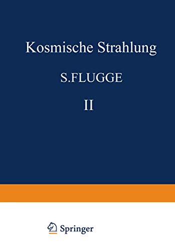 9783642460814: Kosmische Strahlung II / Cosmic Rays II (Handbuch der Physik Encyclopedia of Physics, 9 / 46 / 2)