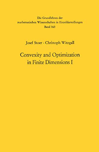 Stock image for Convexity and Optimization in Finite Dimensions I (Grundlehren der mathematischen Wissenschaften, 163) for sale by Ammareal