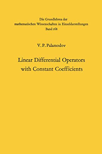Imagen de archivo de Linear Differential Operators with Constant Coefficients (Grundlehren der mathematischen Wissenschaften) a la venta por Ria Christie Collections