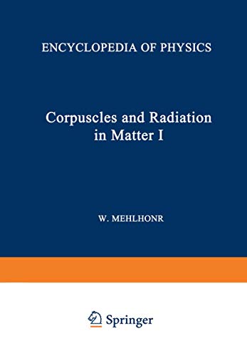 Korpuskeln und Strahlung in Materie I / Corpuscles and Radiation in Matter I (Handbuch der Physik Encyclopedia of Physics, 6 / 31) (9783642464553) by Aberg, T.; Howat, G.; Karlsson, L.; Samson, J.A.R.; Siegbahn, H.; Starace, A.F.