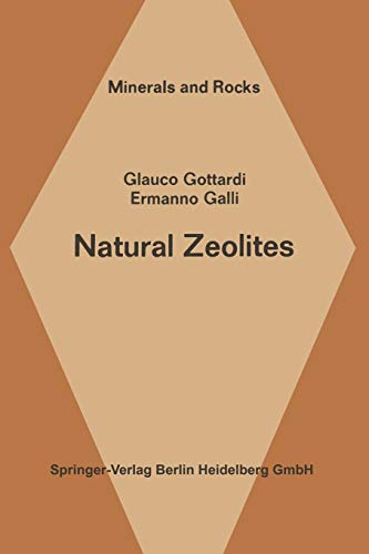 9783642465208: Natural Zeolites: 18 (Minerals, Rocks and Mountains)