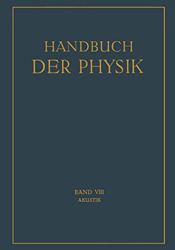 Beispielbild fr Akustik (Handbuch der Physik (8)) (German Edition) zum Verkauf von Mispah books