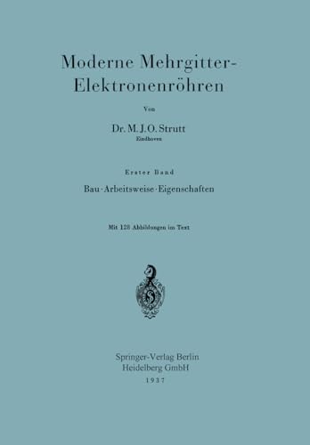9783642473029: Moderne Mehrgitter-elektronenrhren: Erster Band Bau  Arbeitsweise  Eigenschaften/Zweiter Band Elektrophysikalische Grundlagen (1)