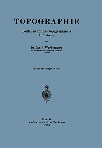 Beispielbild fr Topographie : Leitfaden fur das topographische Aufnehmen zum Verkauf von Chiron Media