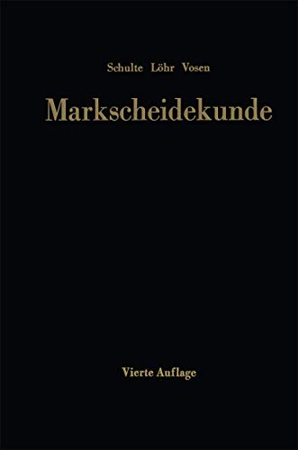 Stock image for Markscheidekunde Fur Das Studium Und Die Betriebliche Praxis for sale by Reuseabook