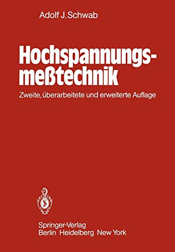 Hochspannungsmeßtechnik: Meßgeräte und Meßverfahren (German Edition) - Schwab, Adolf J.