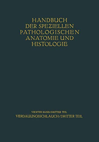 9783642480881: Verdauungsschlauch: Dritter Teil: 4 / 3 (Handbuch der speziellen pathologischen Anatomie und Histologie)