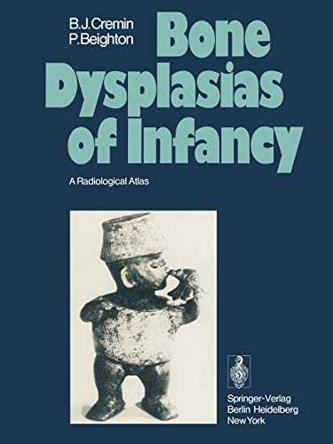 Imagen de archivo de Bone Dysplasias of Infancy: A Radiological Atlas a la venta por Blackwell's