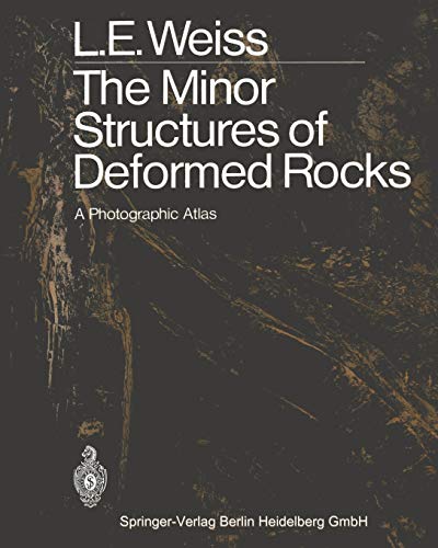 9783642486111: The Minor Structures of Deformed Rocks: A Photographic Atlas