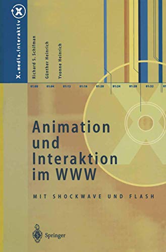 Imagen de archivo de Animation und Interaktion im WWW: Mit Shockwave und Flash (X.media.interaktiv) (German Edition) a la venta por Lucky's Textbooks