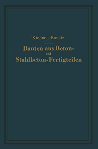 Stock image for Bauten aus Beton- und Stahlbeton-Fertigteilen: Ein Lehrbuch for sale by Revaluation Books