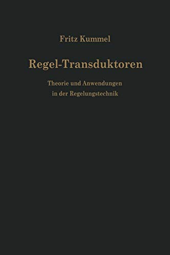 Beispielbild fr Regel-Transduktoren: Theorie Und Anwendungen in Der Regelungstechnik zum Verkauf von Ria Christie Collections