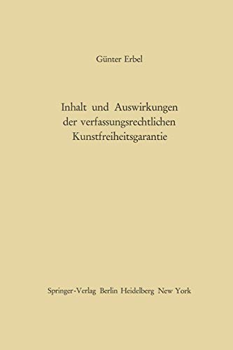 9783642492297: Inhalt und Auswirkungen der verfassungsrechtlichen Kunstfreiheitsgarantie (German Edition)