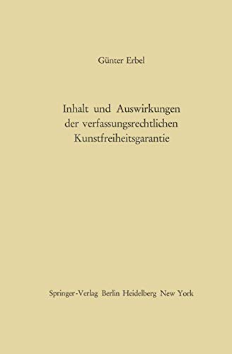 Stock image for Inhalt und Auswirkungen der verfassungsrechtlichen Kunstfreiheitsgarantie (German Edition) for sale by Lucky's Textbooks