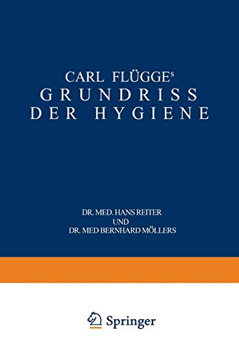 9783642495052: Carl Flgge's Grundriss der Hygiene: Fr Studierende und Praktische rzte, Medizinal- und Verwaltungsbeamte